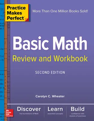 Practice Makes Perfect Basic Math Review And Workbook Second