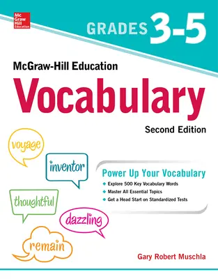 McGraw-Hill Education Vocabulary Grades 3-5, Second Edition McGraw-Hill Education Vocabulary Grades 3-5, Second Edition