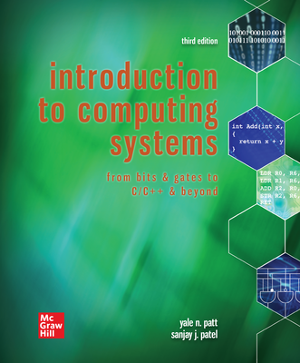 Introduction to Computing Systems: From Bits & Gates to C/C++ & Beyond