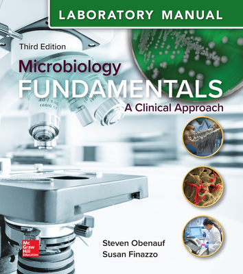Laboratory Manual for Microbiology Fundamentals: A Clinical Approach