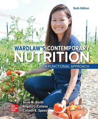 Wardlaw's Contemporary Nutrition: A Functional Approach Wardlaw's Contemporary Nutrition: A Functional Approach
