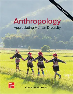 Anthropology: Appreciating Human Diversity Anthropology: Appreciating Human Diversity