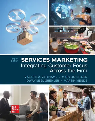Services Marketing: Integrating Customer Focus Across the Firm Services Marketing: Integrating Customer Focus Across the Firm