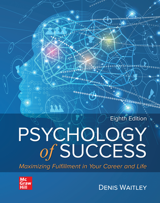 Psychology of Success: Maximizing Fulfillment in Your Career and Life