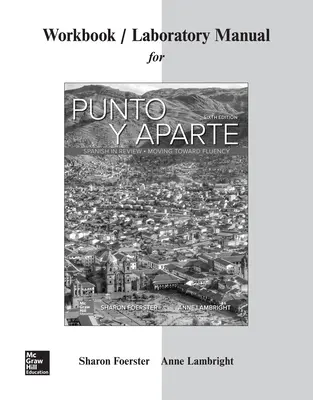 Workbook/Laboratory Manual for Punto y aparte Workbook/Laboratory Manual for Punto y aparte
