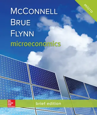 Microeconomics, Brief Edition Microeconomics, Brief Edition