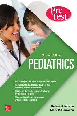 Pediatrics PreTest Self-Assessment And Review, Fifteenth Edition Pediatrics PreTest Self-Assessment And Review, Fifteenth Edition