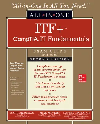 ITF+ CompTIA IT Fundamentals All-in-One Exam Guide, Second Edition (Exam FC0-U61) ITF+ CompTIA IT Fundamentals All-in-One Exam Guide, Second Edition (Exam FC0-U61)