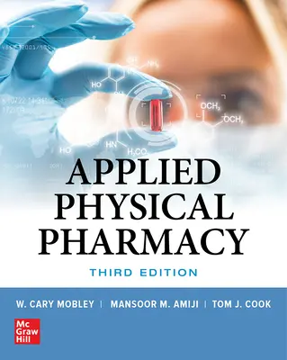 Applied Physical Pharmacy, Third Edition Applied Physical Pharmacy, Third Edition