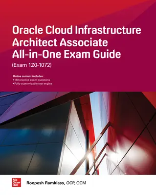 Oracle Cloud Infrastructure Architect Associate All-in-One Exam Guide (Exam 1Z0-1072) Oracle Cloud Infrastructure Architect Associate All-in-One Exam Guide (Exam 1Z0-1072)