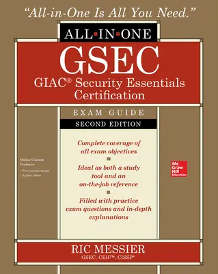 GSEC GIAC Security Essentials Certification All-in-One Exam Guide, Second Edition GSEC GIAC Security Essentials Certification All-in-One Exam Guide, Second Edition