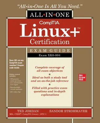CompTIA Linux+ Certification All-in-One Exam Guide: Exam XK0-004 CompTIA Linux+ Certification All-in-One Exam Guide: Exam XK0-004