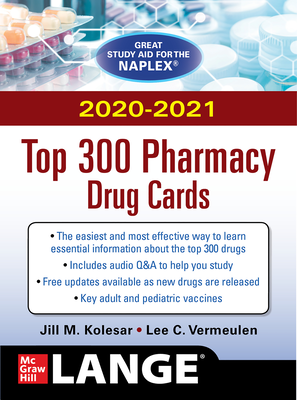 Mcgraw Hill S 2020 2021 Top 300 Pharmacy Drug Cards