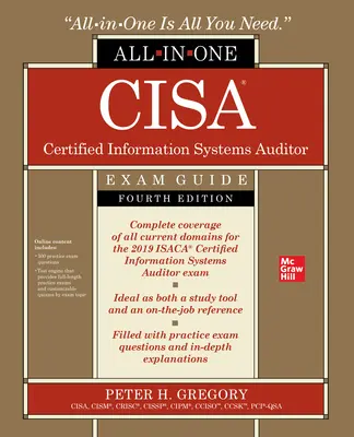 CISA Certified Information Systems Auditor All-in-One Exam Guide, Fourth Edition CISA Certified Information Systems Auditor All-in-One Exam Guide, Fourth Edition