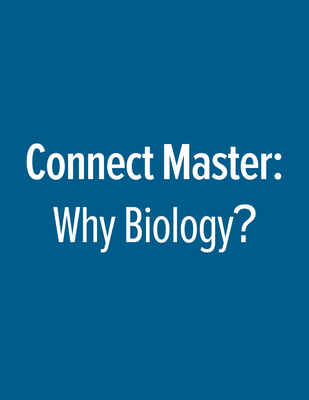 Connect Online Access Connect Master: Why Biology? 1/e