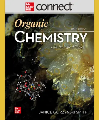 Connect Online Access 1-Semester Organic Chemistry with Biological Topics Connect Online Access 1-Semester Organic Chemistry with Biological Topics