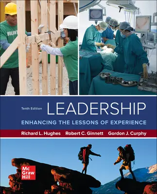 Leadership: Enhancing the Lessons of Experience Leadership: Enhancing the Lessons of Experience