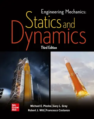 Engineering Mechanics: Statics and Dynamics Engineering Mechanics: Statics and Dynamics
