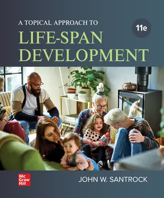 A Topical Approach to Lifespan Development A Topical Approach to Lifespan Development