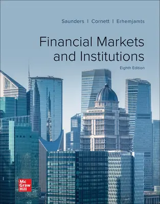 Financial Markets and Institutions Financial Markets and Institutions