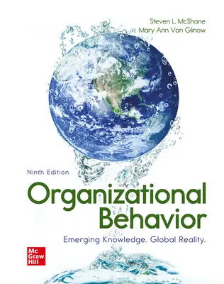 Organizational Behavior: Emerging Knowledge. Global Reality Organizational Behavior: Emerging Knowledge. Global Reality