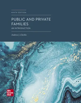 Public and Private Families: An Introduction Public and Private Families: An Introduction