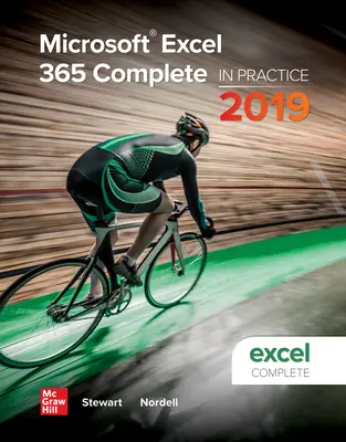 Microsoft Excel 365 Complete: In Practice, 2019 Edition Microsoft Excel 365 Complete: In Practice, 2019 Edition