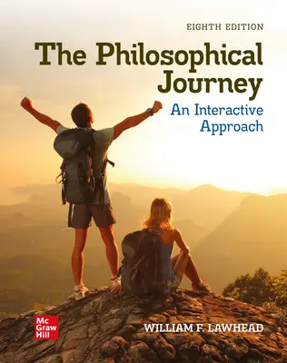 The Philosophical Journey: An Interactive Approach The Philosophical Journey: An Interactive Approach