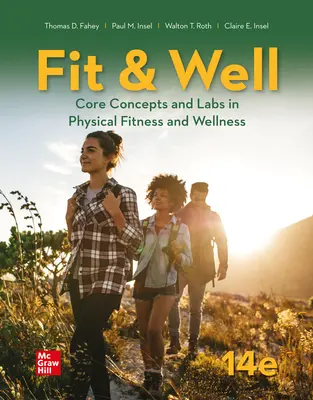 Fit & Well: Core Concepts and Labs in Physical Fitness and Wellness