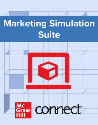 Connect Online Access for Practice Marketing Simulations Connect Online Access for Practice Marketing Simulations