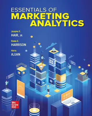 Essentials of Marketing Analytics Essentials of Marketing Analytics