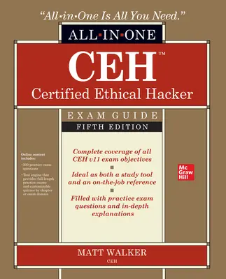 CEH Certified Ethical Hacker All-in-One Exam Guide, Fifth Edition CEH Certified Ethical Hacker All-in-One Exam Guide, Fifth Edition