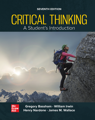 Critical Thinking: A Students Introduction