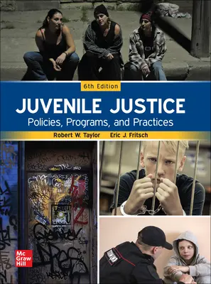 Juvenile Justice: Policies, Programs, and Practices