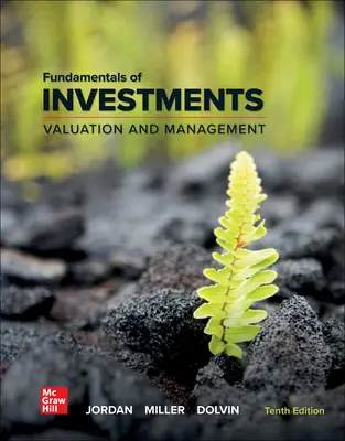 Fundamentals of Investments: Valuation and Management Fundamentals of Investments: Valuation and Management