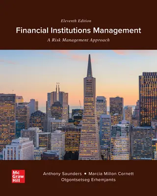 Financial Institutions Management: A Risk Management Approach Financial Institutions Management: A Risk Management Approach