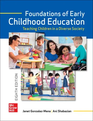 Foundations of Early Childhood Education: Teaching Children in a Diverse Society Foundations of Early Childhood Education: Teaching Children in a Diverse Society