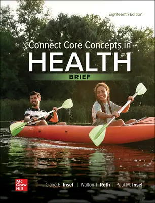 Connect Core Concepts in Health, BRIEF, BOUND Edition Connect Core Concepts in Health, BRIEF, BOUND Edition