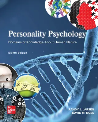 Personality Psychology: Domains of Knowledge About Human Nature Personality Psychology: Domains of Knowledge About Human Nature