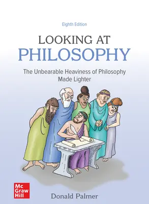 Looking At Philosophy: The Unbearable Heaviness of Philosophy Made Lighter