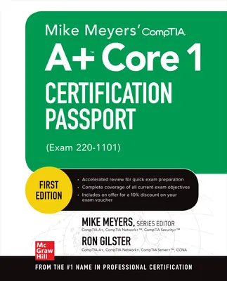 Mike Meyers' CompTIA A+ Core 1 Certification Passport (Exam 220-1101) Mike Meyers' CompTIA A+ Core 1 Certification Passport (Exam 220-1101)