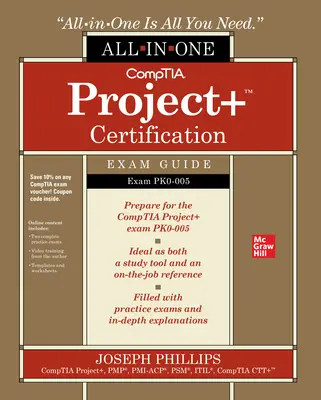 CompTIA Project+ Certification All-in-One Exam Guide (Exam PK0-005) CompTIA Project+ Certification All-in-One Exam Guide (Exam PK0-005)
