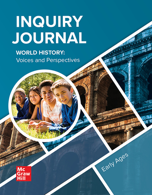 World History: Voices and Perspectives, Early Ages, Inquiry Journal