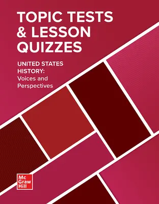 United States History: Voices and Perspectives, Topic Tests and Lesson Quizzes