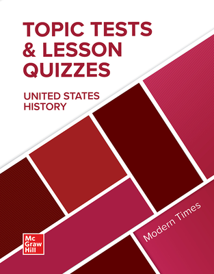 United States History, Modern Times, Topic Tests and Lesson Quizzes