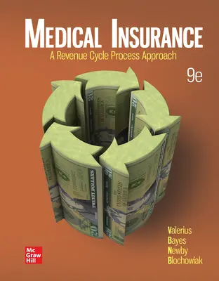 Medical Insurance: A Revenue Cycle Process Approach Medical Insurance: A Revenue Cycle Process Approach