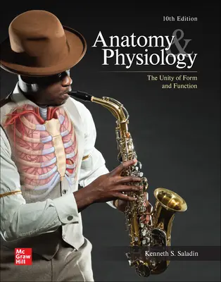 Anatomy & Physiology: The Unity of Form and Function