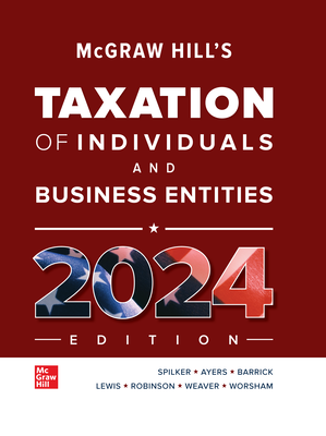 Do Not Use Connect Online Access 1-semester for McGraw-Hill's Taxation of Individuals and Business Entities 2024 Edition