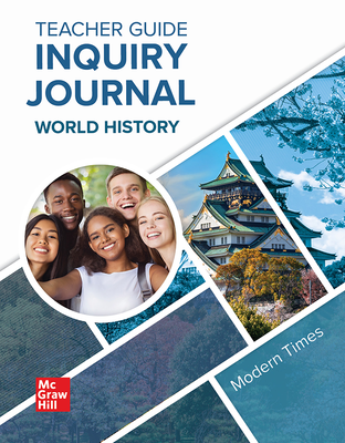 World History, Modern Times, Inquiry Journal, Teacher's Guide