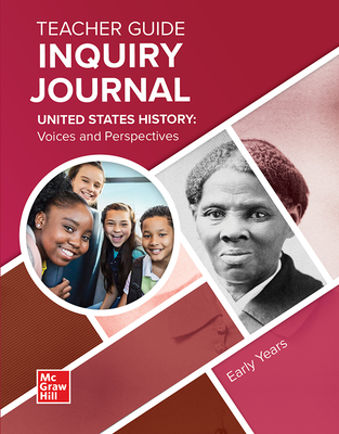 United States History: Voices and Perspectives, Early Years, Inquiry Journal, Teacher's Guide